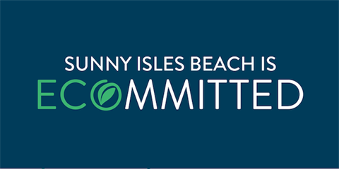 Sunny Isles Beach is ECOMMITTED